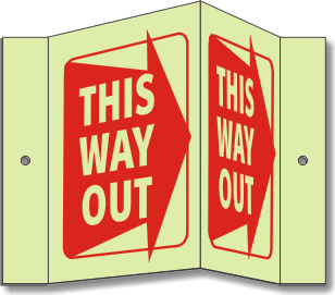 S556-R: View these signs from 180°. Most EXIT's and fire equipment are approached at an angle, not straight on.