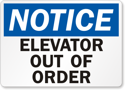 Notice Elevator Out Of Order Sign