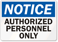 Notice Authorized Personnel Sign