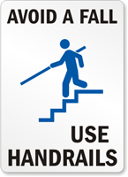 Avoid A Fall Use Handrails Sign
