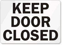 Keep Door Closed Sign