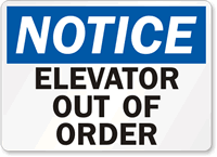 Notice Elevator Out Of Order Sign