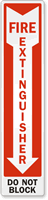 Fire Extinguisher Do Not Block Sign