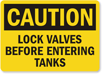 Caution Sign: Lock Valves Before Entering Tanks