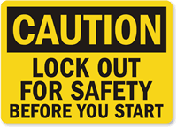 Caution Sign: Lockout For Safety Before You Start
