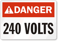 Danger ANSI 240 Volts Sign