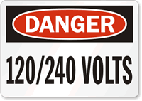 Danger 120/240 Volts Sign