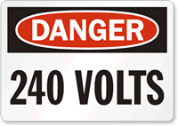 Danger 240 Volts Sign