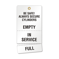 Be Safe! Always Secure Cylinders Plastic Tags