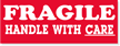 Fragile Handle with Care (underlined)