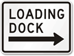 Loading Dock Right Arrow Sign
