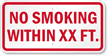 No Smoking Within XX Ft. Custom Sign