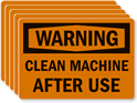 Warning: Clean Machine After Use