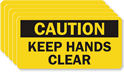 Caution Keep Hands Clear Label