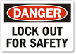Handy lockout Label give warning just when needed.
