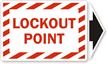 Handy lockout Label give warning just when needed.