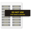 Do Not Use Until Tested Label