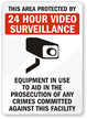 This area Protected by video surveillance Sign