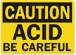 Caution Acid Be Careful Sign