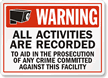 Warning All Activities Are Recorded Sign