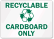 Recyclable Cardboard Sign