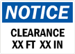 Notice: CLEARANCE XX FT XX IN Sign