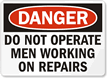 Danger: Do Not Operate Sign