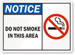Do Not Smoke In This Area Sign