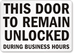 Door Unlocked During Business Hours Sign
