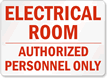 Electrical Room Authorized Personnel Only Sign