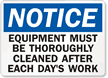 Notice Equipment Must Be Thoroughly Cleaned Sign
