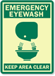 Emergency Eyewash Keep Area Clear Sign