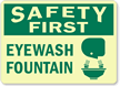 Safety First: Eyewash Fountain (wash graphic) Sign