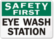 Safety First Eye Wash Station Sign