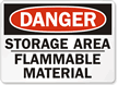 Danger Storage Area Flammable Material Sign