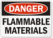 Danger Flammable Materials Sign