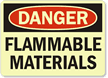 Danger: Flammable Materials