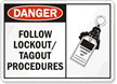 Danger Sign: Follow Lockout/Tagout Procedures (with graphic)