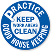 Practice Good Housekeeping