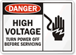 Danger High Voltage Turn Power Off Sign