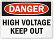 Danger High Voltage Keep Out Sign