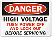 High Voltage Turn Power Off Lockout Before Servicing Sign