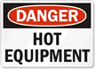 Danger Sign: Hot Equipment