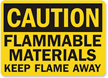 Caution: Flammable Materials Keep Flame Away