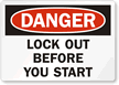 Danger Lock Out Before you Start