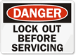 Danger Sign: Lock Out Before Servicing