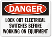 Danger Sign: Lockout Electrical Switches Before Working
