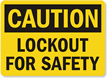 Caution Sign: Lockout For Safety