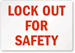Lock Out for Safety Sign