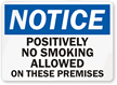 Notice Positively No Smoking Allowed Sign